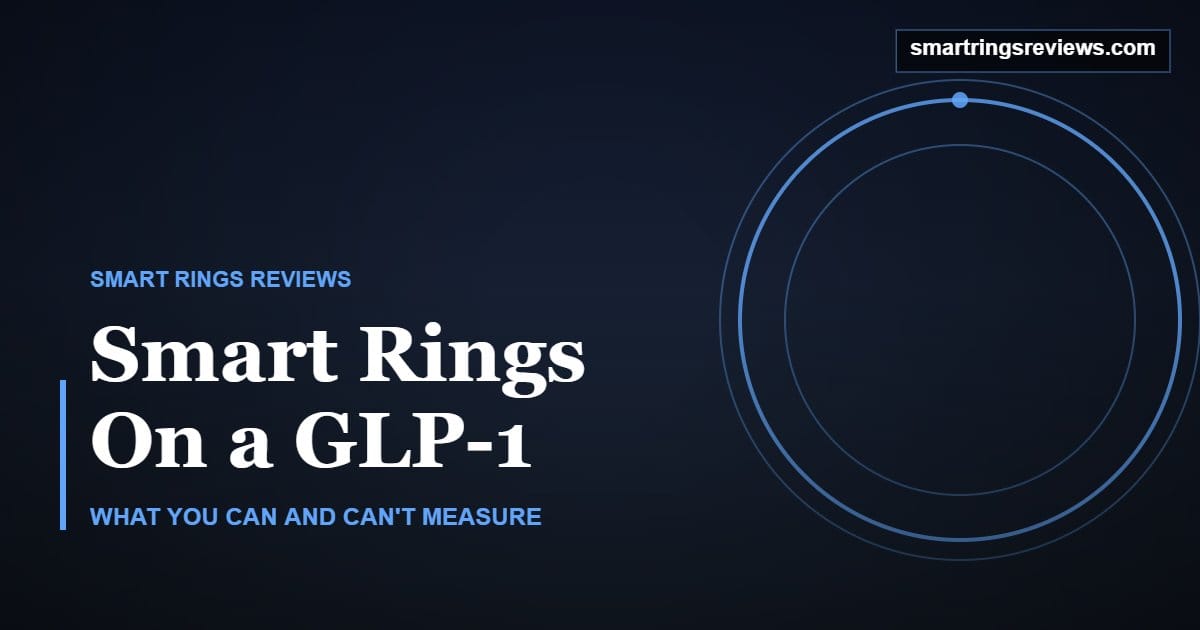 Smart Rings on a GLP-1: featured image