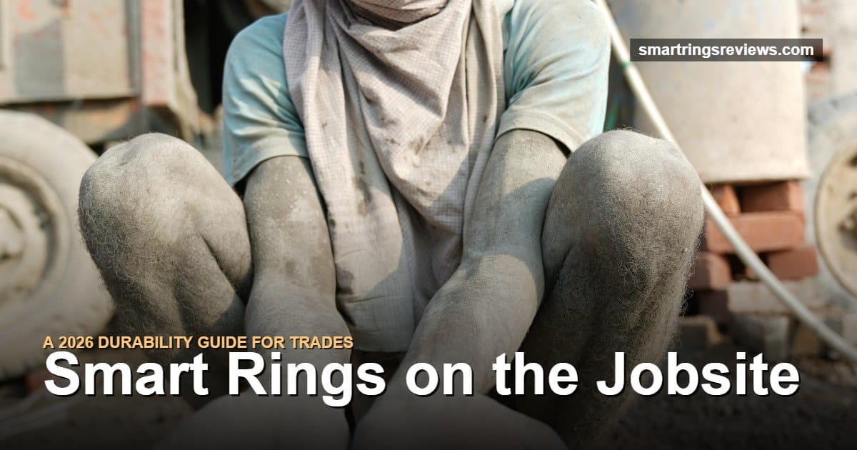 Smart Rings on the Jobsite cover image - construction worker