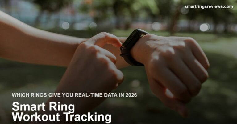 Smart Rings and Live Workout Tracking: Which Rings Give You Real-Time Data During Exercise